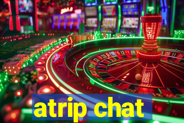 atrip chat